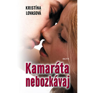 Kamaráta nebozkávaj (Hardcover)