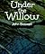 Under the Willow