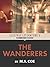 The Wanderers (Electric Literature's Recommended Reading)