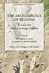 The Archaeology of Regions: A Case for Full-Coverage Survey (Archaeological Inquiry)