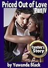 Priced Out of Love: Part IV: Cynthia's Story