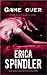 Game Over by Erica Spindler