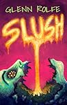 Slush by Glenn Rolfe