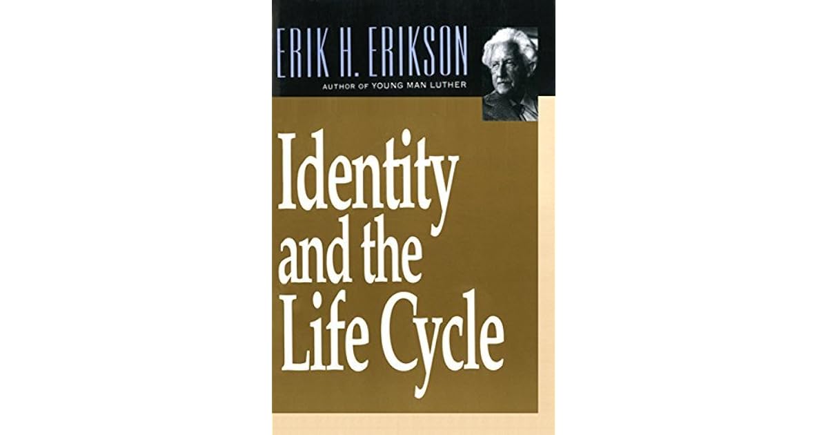 Identity and the Life Cycle by Erik H. Erikson