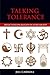 Talking Tolerance: Reflections on Religion in a Free Society