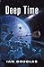 Deep Time (Star Carrier #6)