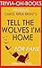 Carol Rifka Brunt's Tell the Wolves I'm Home - For Fans (Trivia-On-Books)