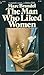 The Man Who Liked Women