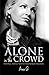 Alone in the Crowd: Living ...