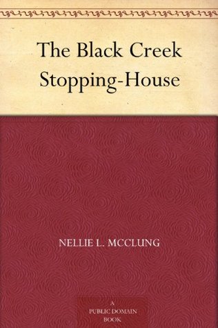 The Black Creek Stopping-House (Kindle Edition)
