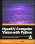 OpenCV Computer Vision with Python