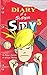 Middle School Super Spy: Evil Attack! (Diary Of A Super Spy Book 5)