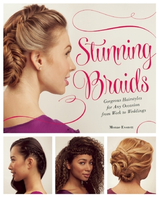 Stunning Braids: Step-by-Step Guide to Gorgeous Statement Hairstyles (Paperback)