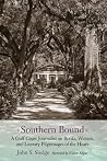 Southern Bound: A...