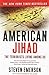 American Jihad: The Terrorists Living Among Us