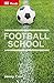 Football School: Discover F...