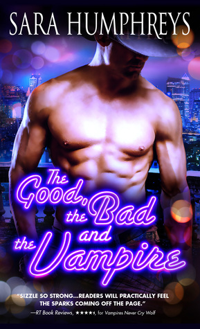 The Good, the Bad, and the Vampire (Dead in the City, #4)