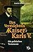 Das Verm achtnis Kaiser Karls V.: die politischen Testamente