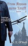 From Russia with Stuff (The Life of Captain Reilly Book 3)