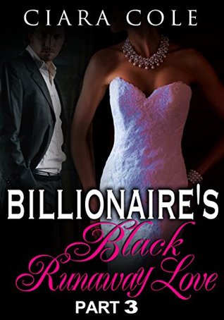 Billionaire's Black Runaway Love 3 (Kindle Edition)