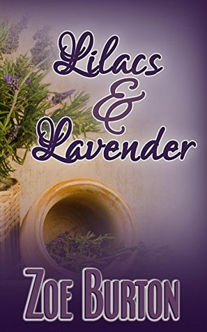 Lilacs & Lavender: A Pride & Prejudice Novella Variation (Kindle Edition)
