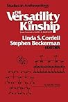 Versatility of Kinship (Studies in Anthropology)