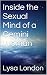 Inside the Sexual Mind of a...
