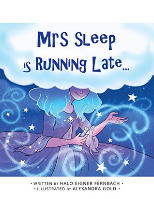 Mrs Sleep is Running Late (Kindle Edition)