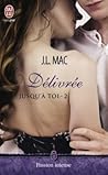 Délivrée by J.L. Mac