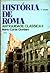 História de Roma: Antiguidade Clássica II