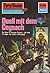 Perry Rhodan 629: Duell mit dem Ceynach: Perry Rhodan-Zyklus "Das kosmische Schachspiel" (Perry Rhodan-Erstauflage) (German Edition)