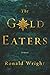 The Gold Eaters