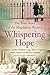 Whispering Hope: The True S...