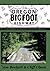 The Oregon Bigfoot Highway
