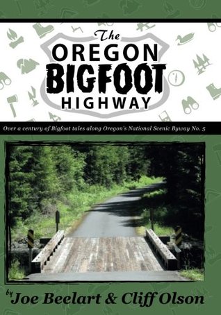 The Oregon Bigfoot Highway (Paperback)