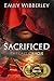 Sacrificed (The Last Oracle, #1)