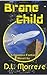 Brane Child: A Sci-Fi Counter-Fantasy Novel