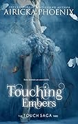 Touching Embers