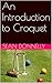An Introduction to Croquet