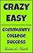 Community College Success 101 by Kristin G. Hatch