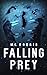 Falling Prey