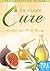 The Islamic Cure: Health and Well Being: Medicine Of The Prophet