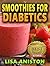 SMOOTHIES FOR DIABETICS: De...