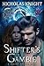 Shifter's Gamble (The Monster Tracker Journals: Hunter Portman Book 1)