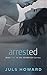 Arrested (Seabrook #1)