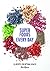 Super Foods Every Day: Reci...