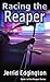 Racing the Reaper (Racing The Reaper Series)