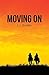 Moving On