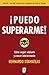 ¡Puedo superarme!: Cómo seguir adelante y crecer interiormente (Spanish Edition)