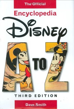Disney A to Z: The Official Encyclopedia (Hardcover)
